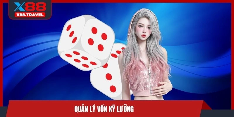 Quản lý vốn kỹ lưỡng